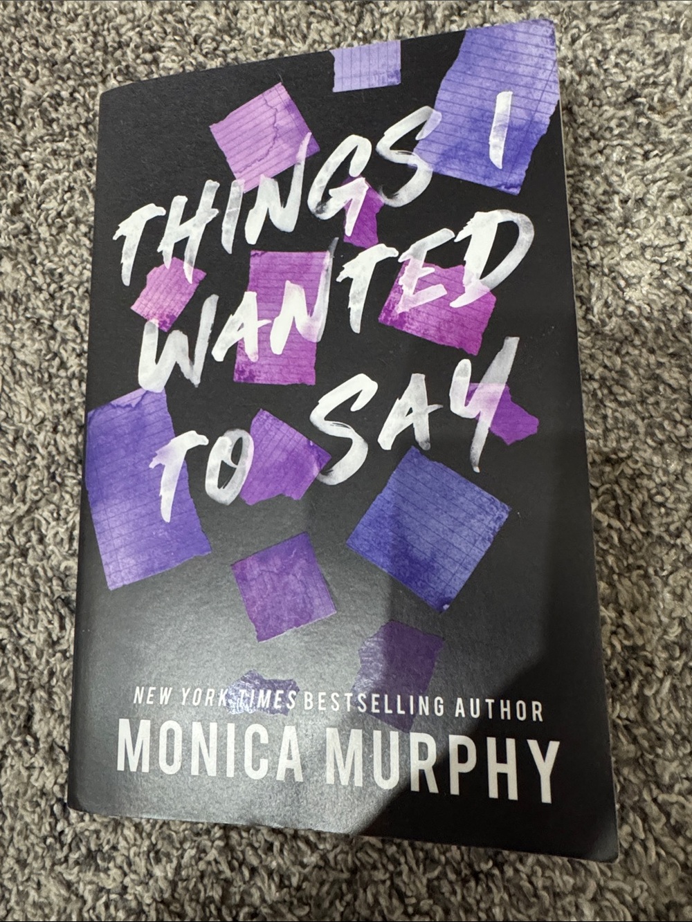 Like new - Things I wanted to say by Monica Murphy